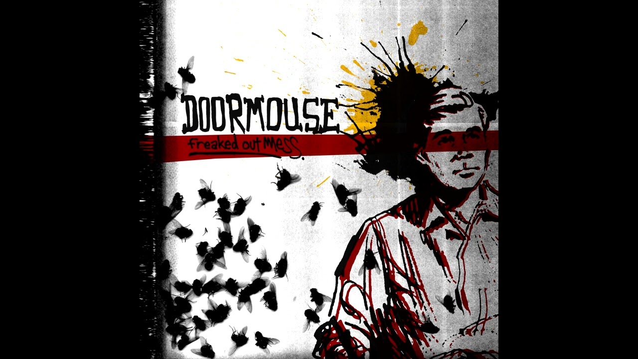 Doormouse - Freaked Out Mess