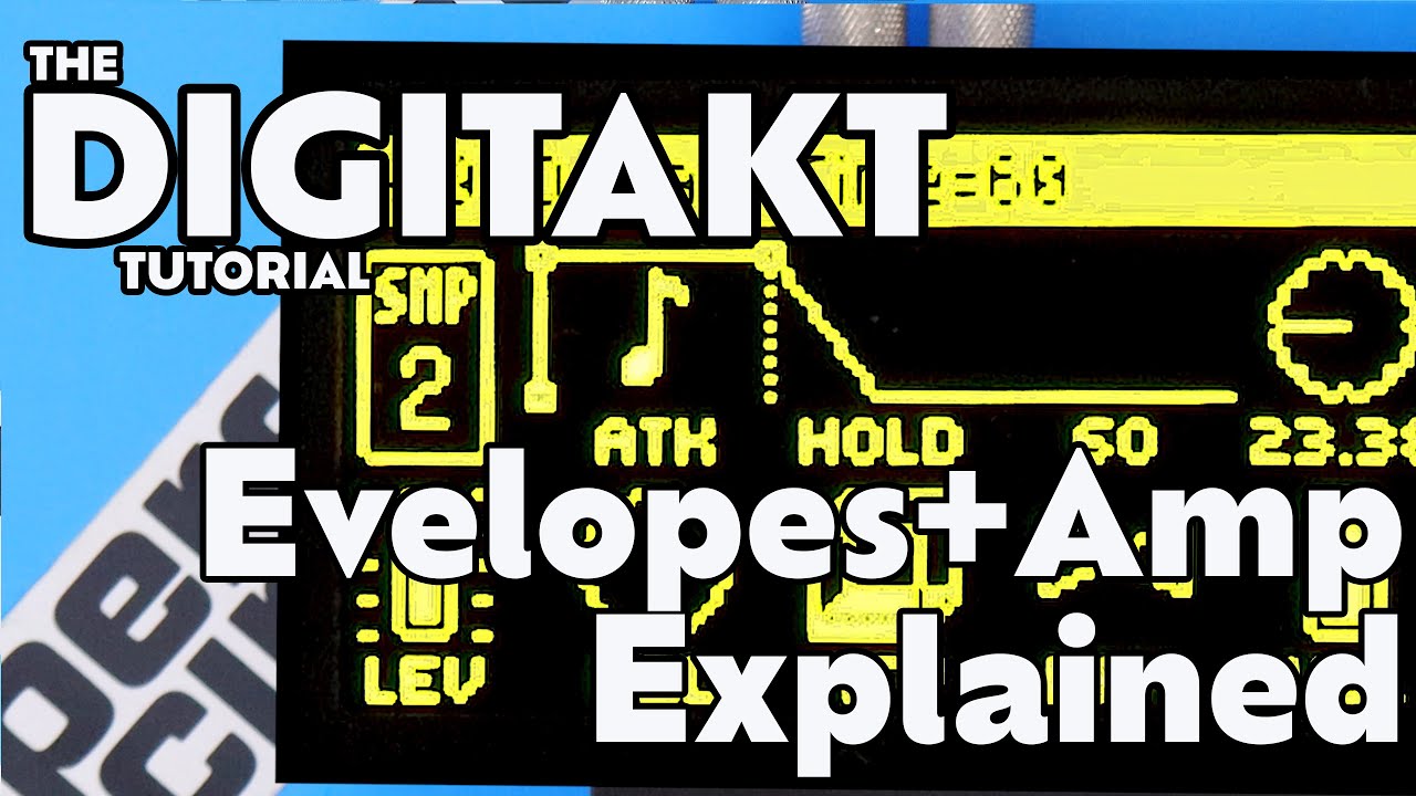 Amp Page | Envelopes EXPLAINED - Digitakt Tutorial