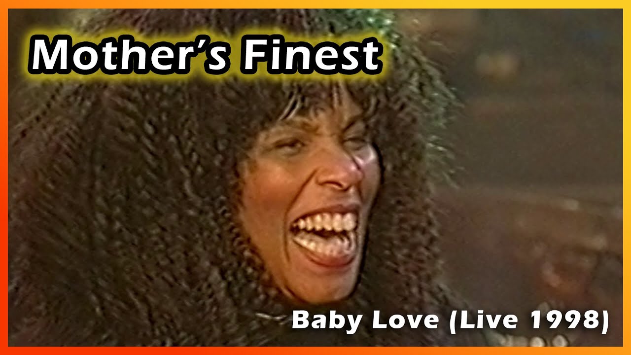 Mother's Finest - Baby Love - Live 1998 - Veronica TV