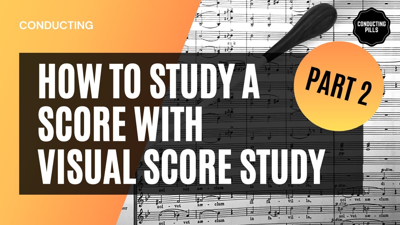How to study with Visual Score Study