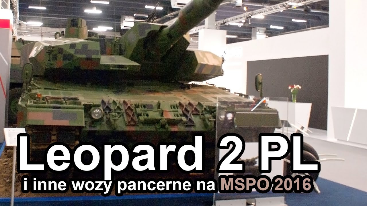 Leopard 2 PL i inne wozy pancerne na MSPO 2016 (Komentarz) #gdziewojsko