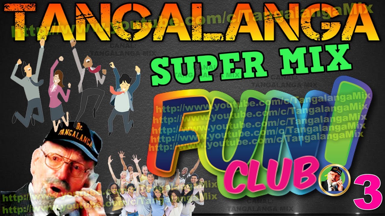 ❤️💥LO MEJOR DE TANGALANGA💥👉ESPECIAL MIX ((FUN CLUB 3)) Imperdible De Colección😂