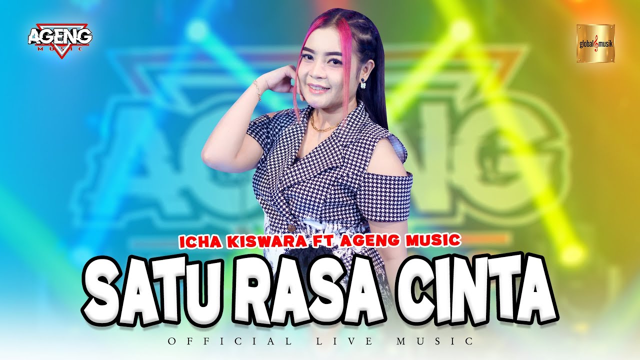 Icha Kiswara ft Ageng Music - Satu Rasa Cinta (Official Live Music)