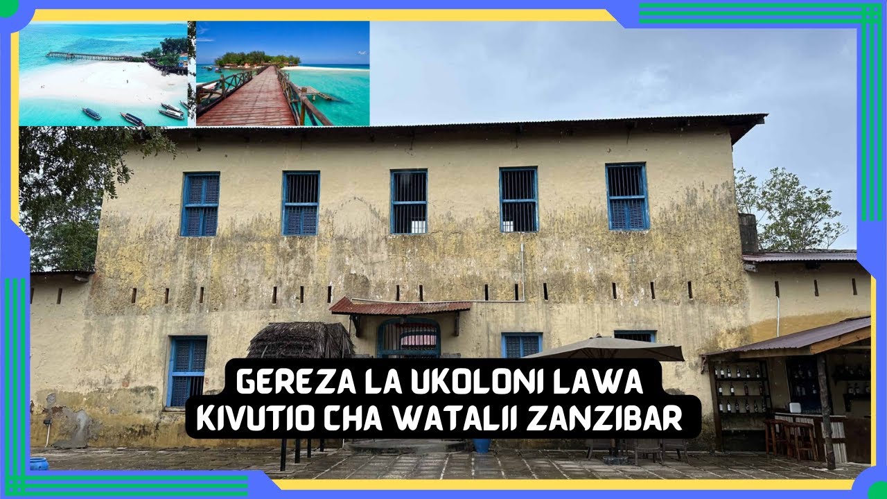 Historia Yake: Prison Island kutoka kuwa GEREZA na kuwa kivutio kikubwa  cha watalii duniani