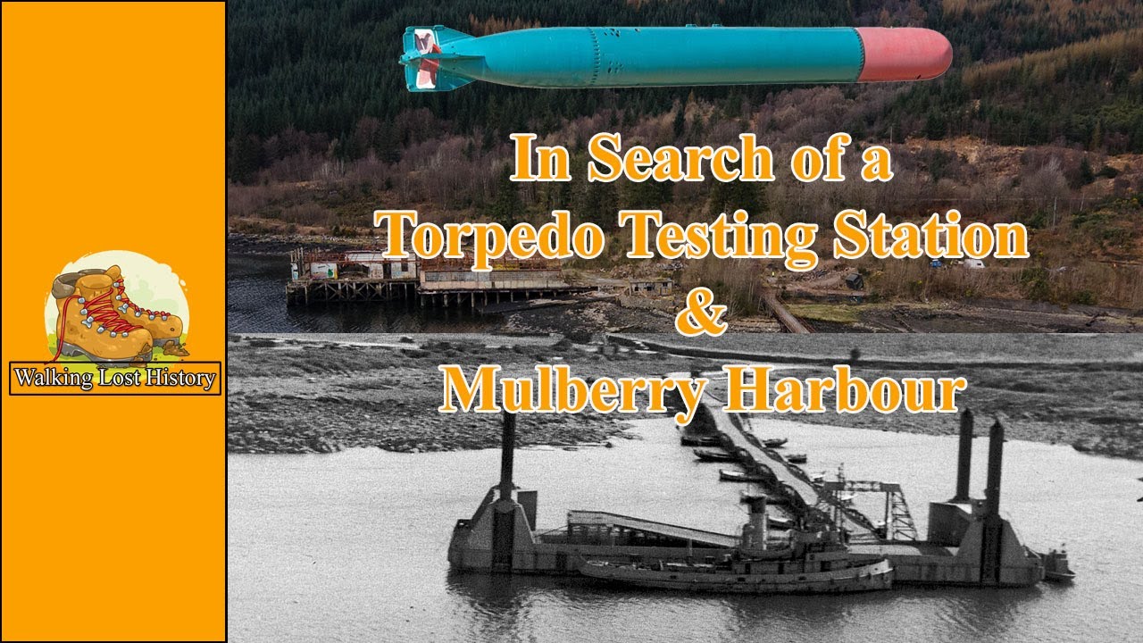 In Search of a Torpedo Testing Station & Mulberry Harbour