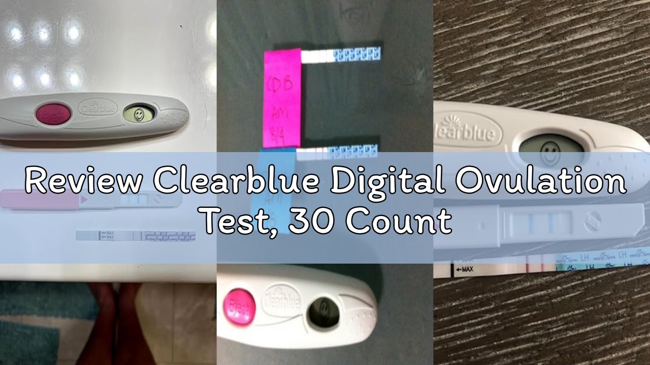 Review Clearblue Digital Ovulation Test, 30 Count