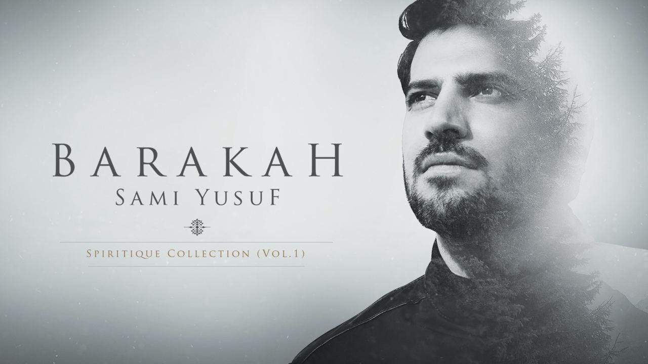 Sami Yusuf - Barakah (Full Album) #worldmusictraditions