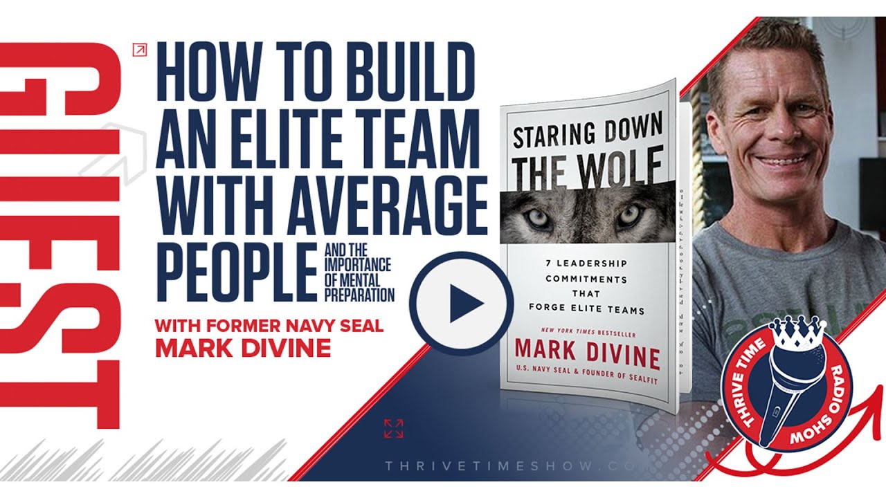 Former Navy SEAL (Mark Divine) | How to Build an Elite Team with Average People