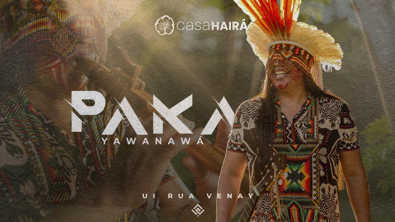 Paka Yawanawa - Ui Rua Venai álbum completo