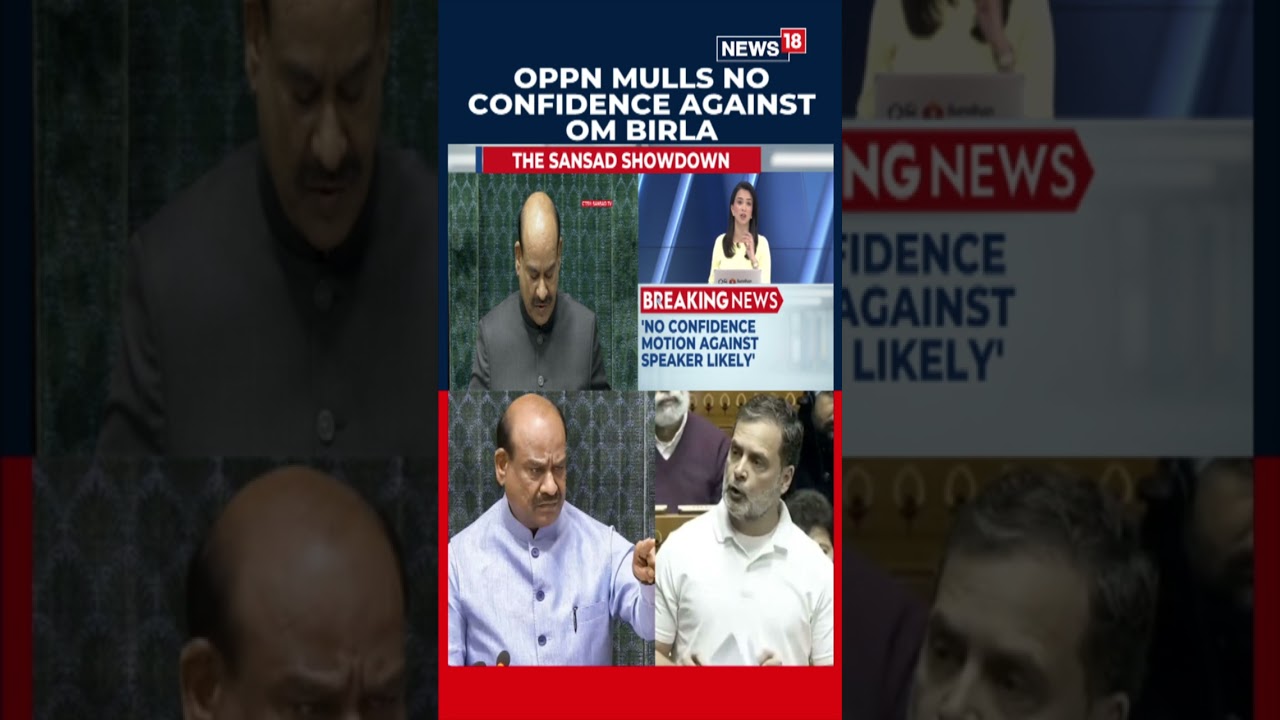 Opposition Mulls No-confidence Motion Against Lok Sabha Speaker Om Birla | #parliament | N18S