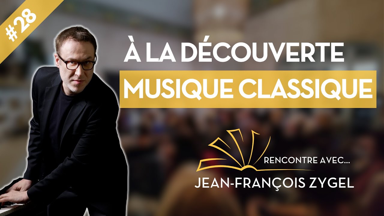RENCONTRE AVEC... #28 Jean-François Zygel - À la découverte de la musique classique !