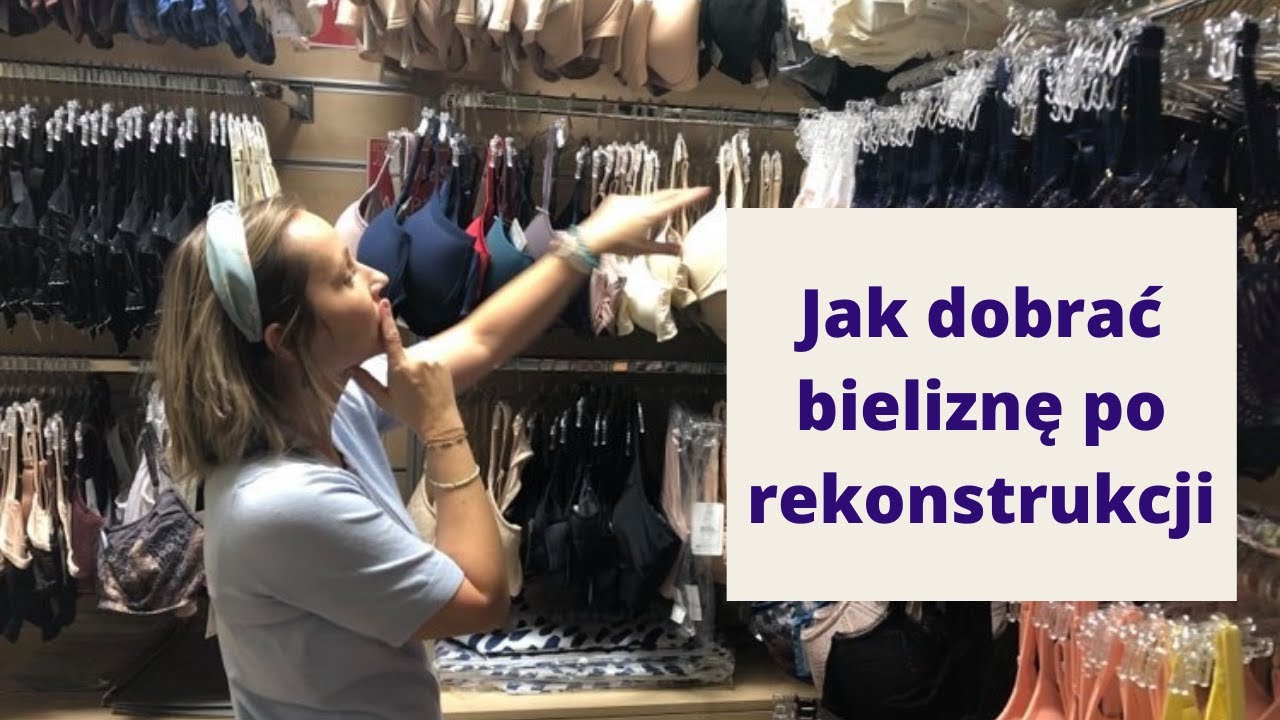 Odcinek 23. Jak dobrać bieliznę i materiały pooperacyjne po rekonstrukcji.
