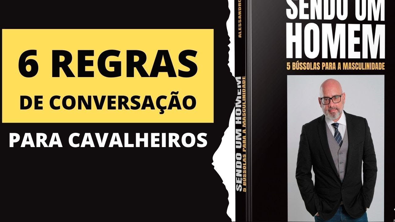 6 Regras de conversação para Cavalheiros