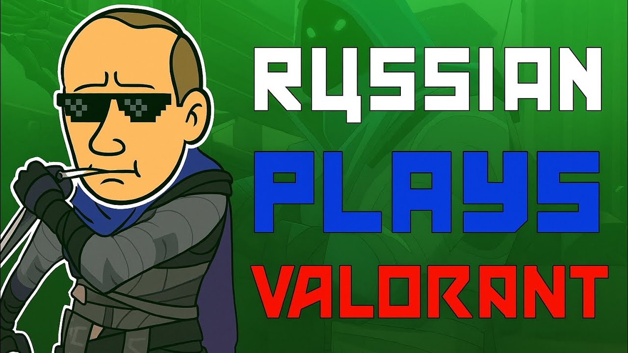 RUSSIAN VALORANT Be Like