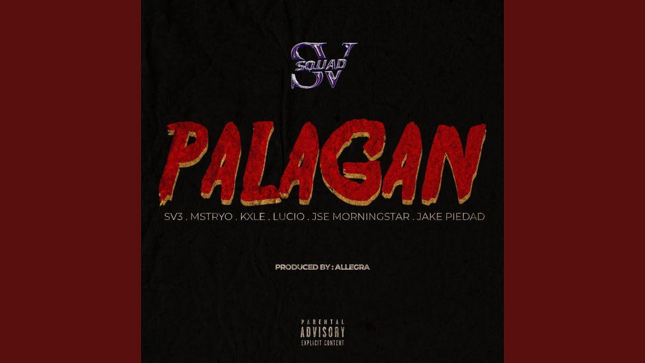 Palagan (feat. SV3, M$TRYO, Kxle, JSE Morningstar, Jake Piedad, Lucio)