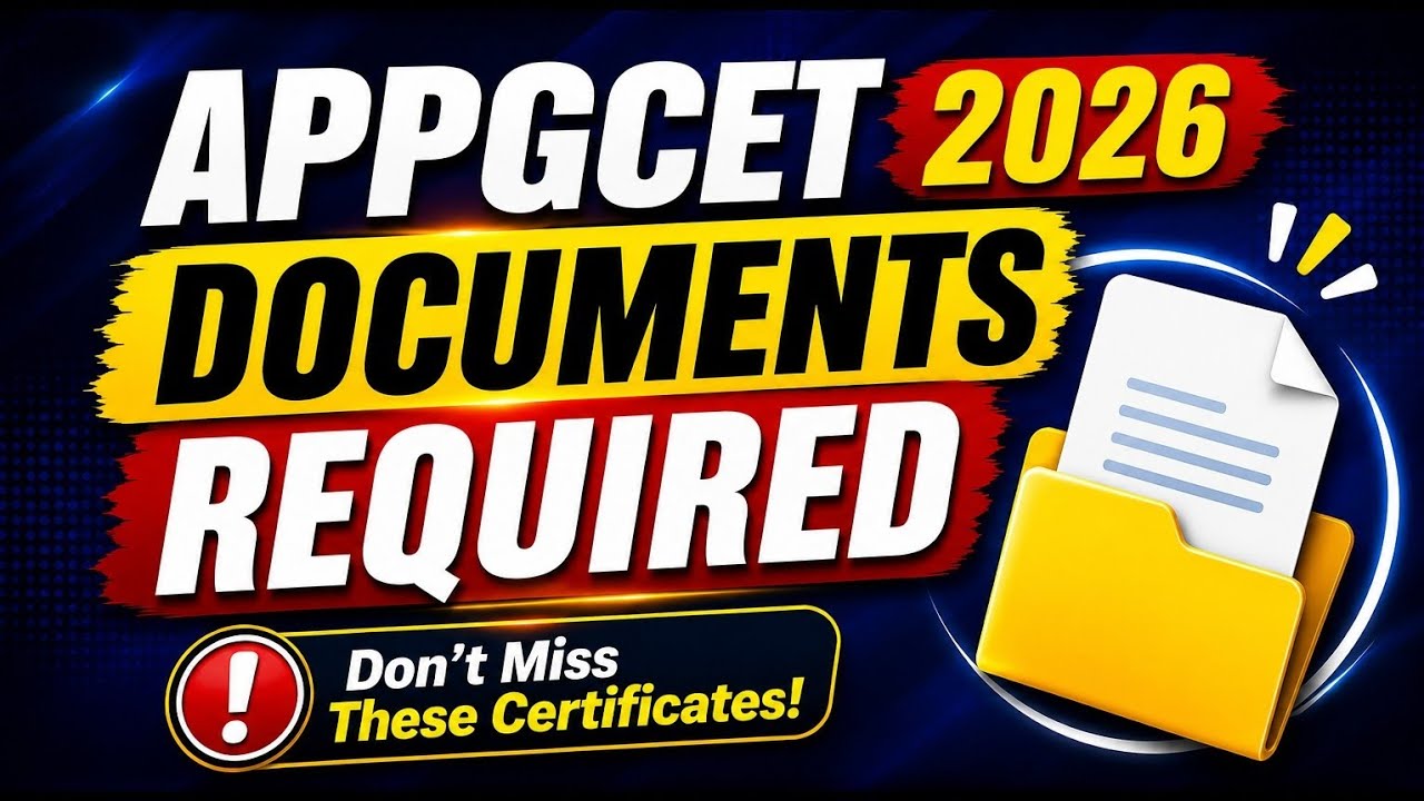 APPGCET 2026 Students Must Watch | Important Documents & Certificates