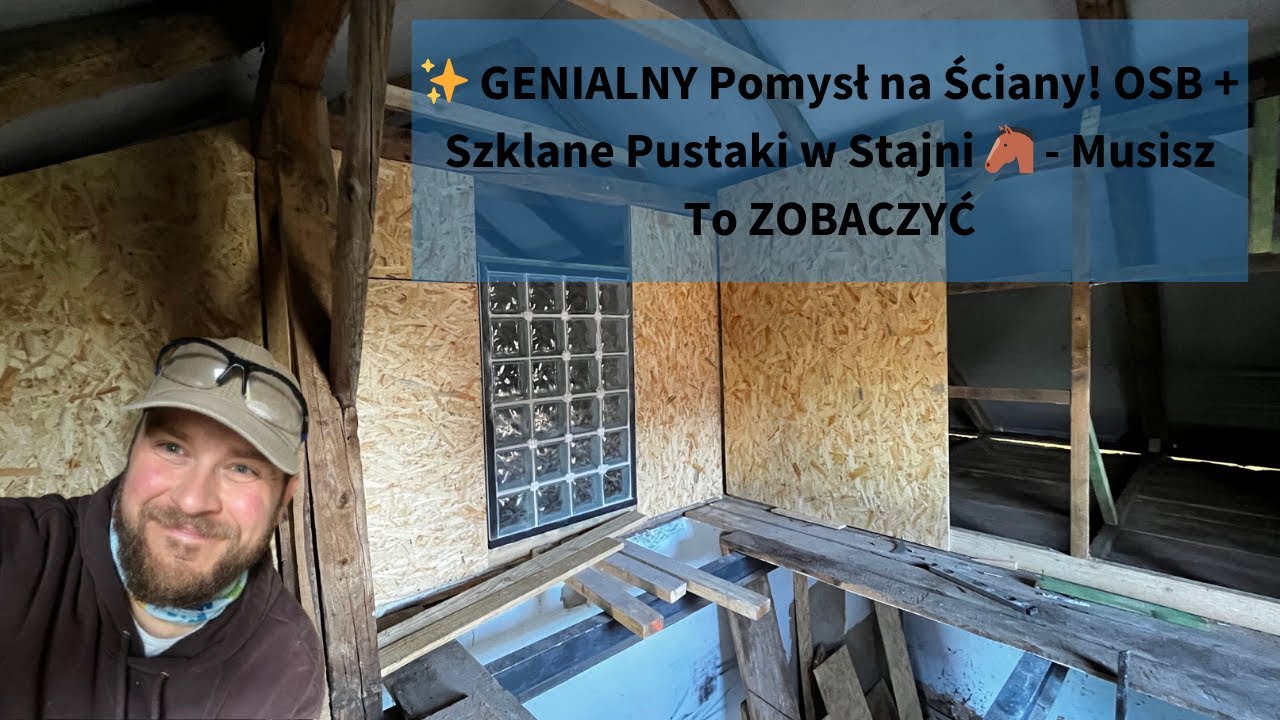 ✨ GENIALNY Pomysł na Ściany! OSB + Szklane Pustaki w Stajni 🐴 - Musisz To ZOBACZYĆ