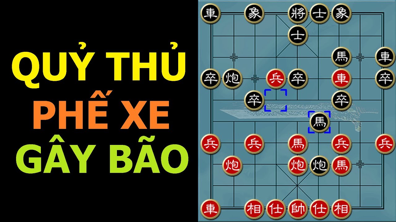Bình luận cờ tướng kinh điển | Quỷ thủ Bắc Kinh và pha phế xe gây bão trước kỳ tiên Hồ Vinh Hoa 1966