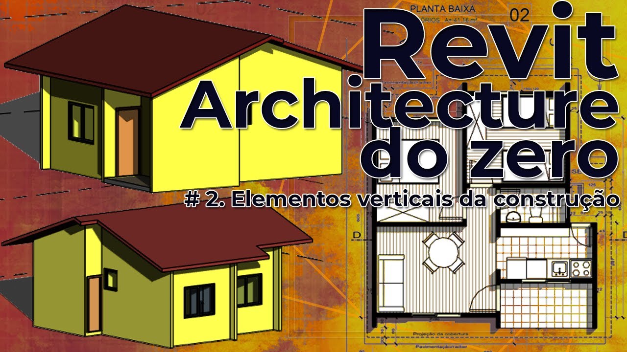 Revit Architecture do Zero, Elementos Verticais da Construção: Paredes e Esquadrias (parte 02)