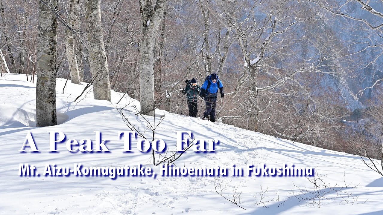 A Peak Too Far | Snowshoeing in Mt. Aizu-Komagatake in Fukushima