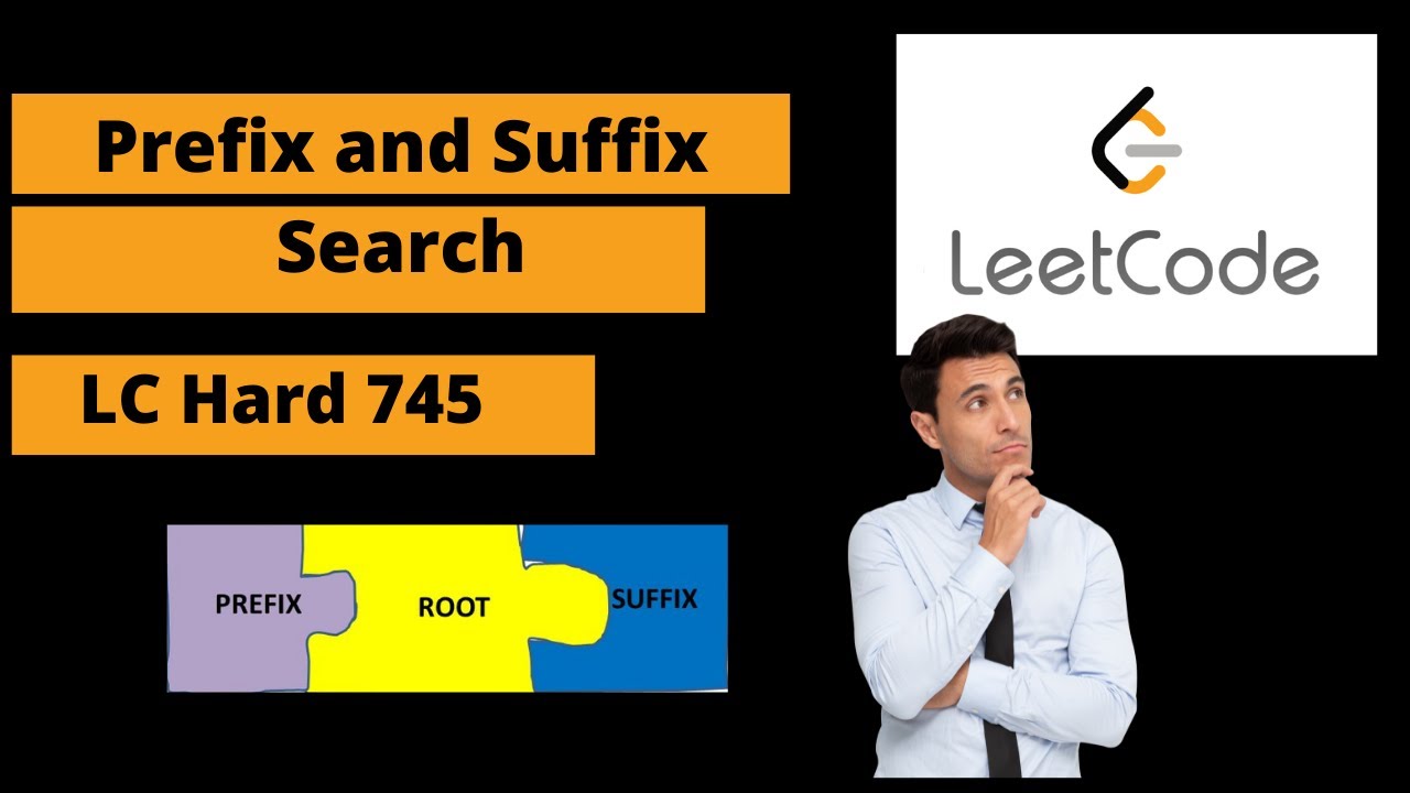 Prefix and Suffix search || Leetcode Hard #745