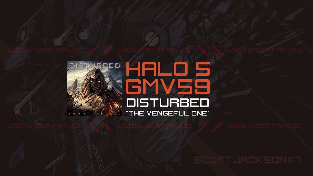 Halo 5 GMV - Disturbed: The Vengeful One
