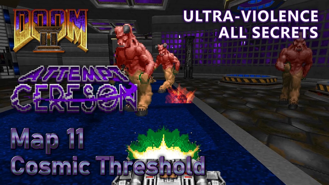 Doom 2 - Attempt Cereson - Map 11 - Ultra-Violence - All Secrets