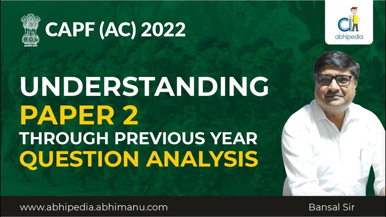 Understanding Paper - 2 through CAPF Paper -2 Previous Year analysis | CAPF AC 2022 | BY Bansal Sir