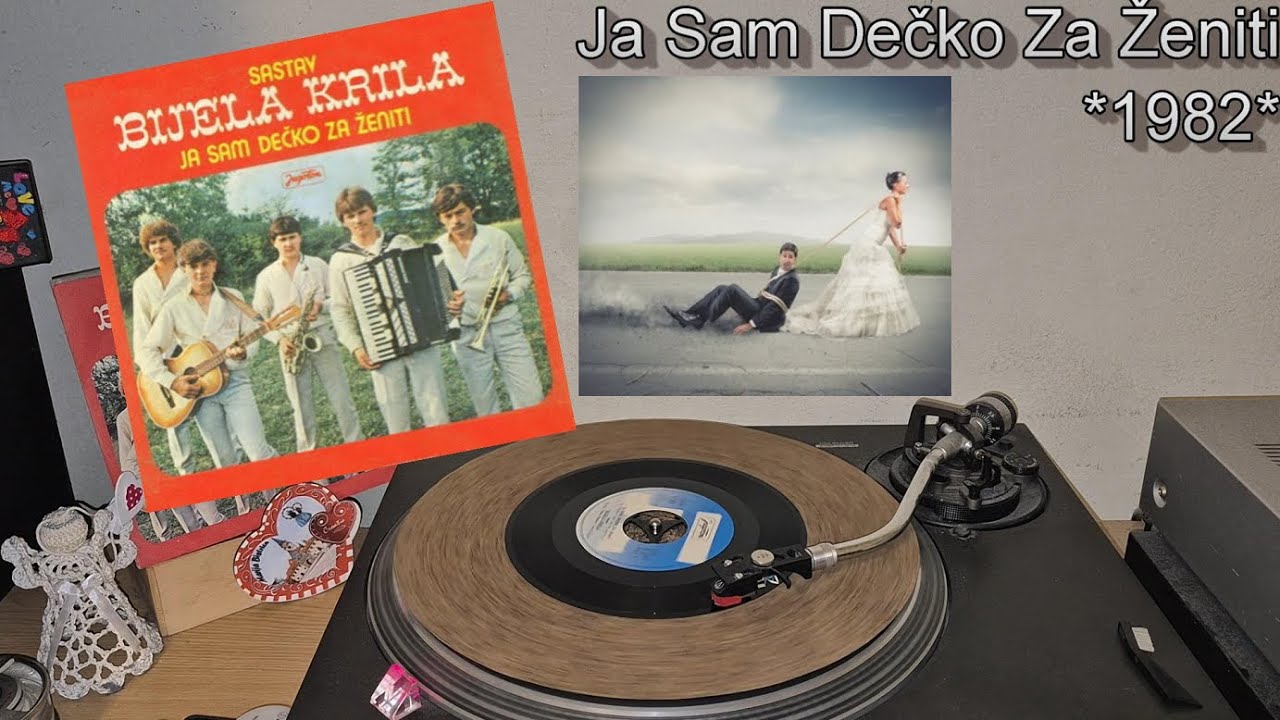 Sastav Bijela Krila – Ja Sam Dečko Za Ženiti *1982* /// *vinyl rip* /Igrajte Nam Mužikaši '82/