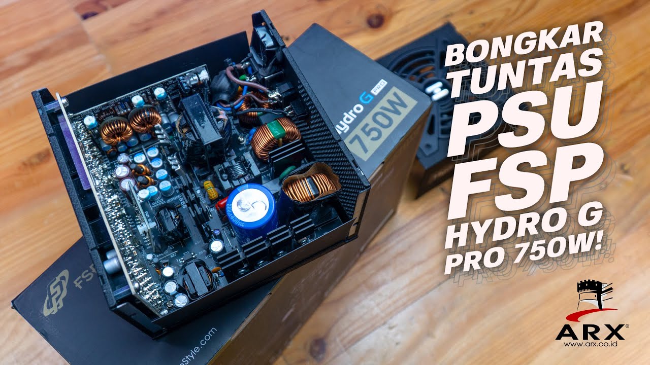 BONGKAR TUNTAS PSU FSP HYDRO G PRO 750W | FSP Hydro G Pro 750W 80 Plus Gold Teardown Video