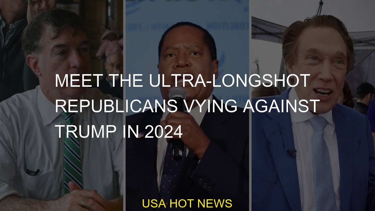 #Meet #primary #Republicans #Trump #ultralongshot #presidential #2024 #election #vying