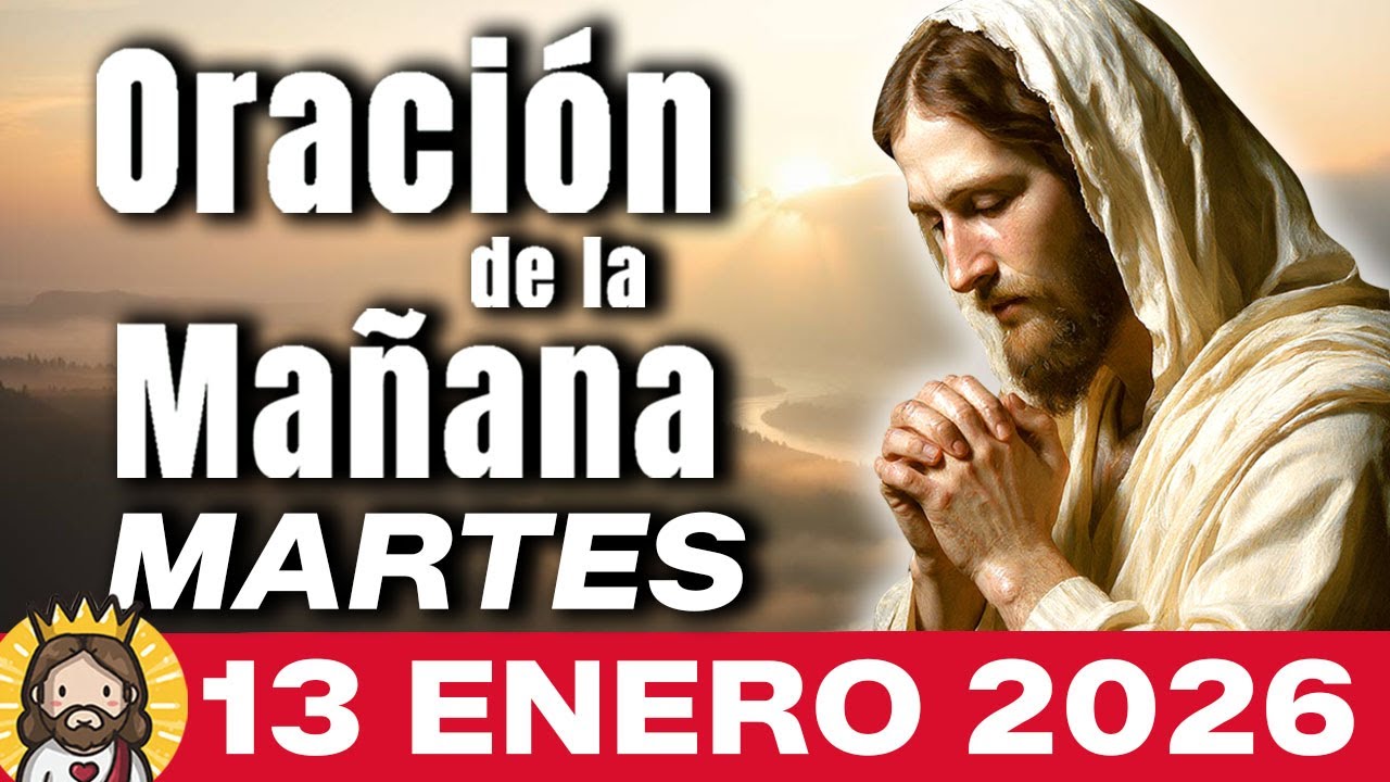 ✨Oración de la Mañana de Hoy MARTES 13 de ENERO | SALMO 3 La oración que aleja tus MIEDOS Y ANSIEDAD