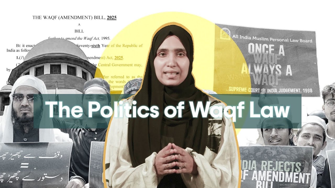 The politics of Waqf Amendment Act 2025, Explained | Maktoob