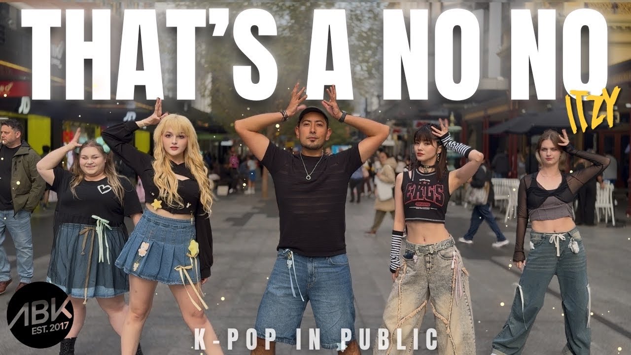 [K-POP IN PUBLIC] ITZY (있지) - THAT&rsquo;S A NO NO Dance Cover by ABK Crew from Australia 
