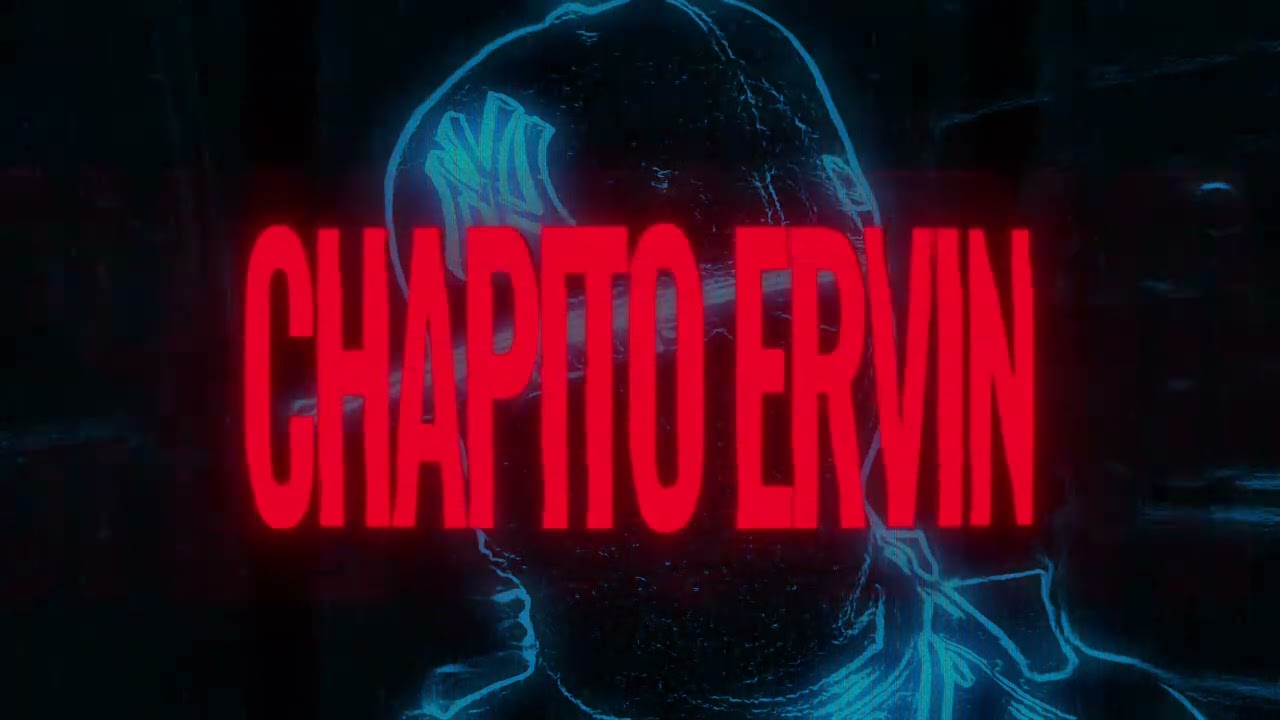 El chapito vol.1 Ervin love rap (liriyc video)