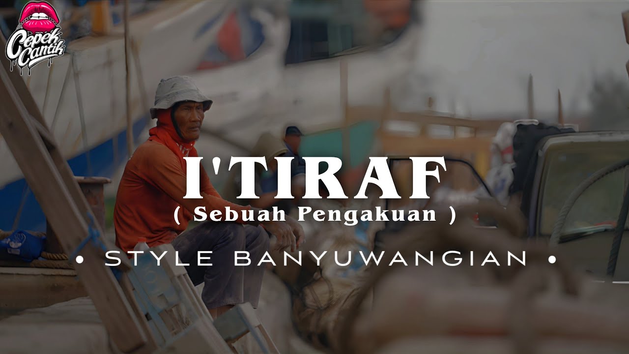 DJ I’TIRAF (Sebuah Pengakuan) Syair Doa Abu Nawas • STYLE BANYUWANGIAN • SLOWBASS •