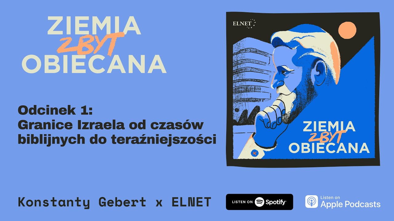 Ziemia Zbyt Obiecana. Odcinek 1: Granice Izraela od czasów biblijnych do teraźniejszości