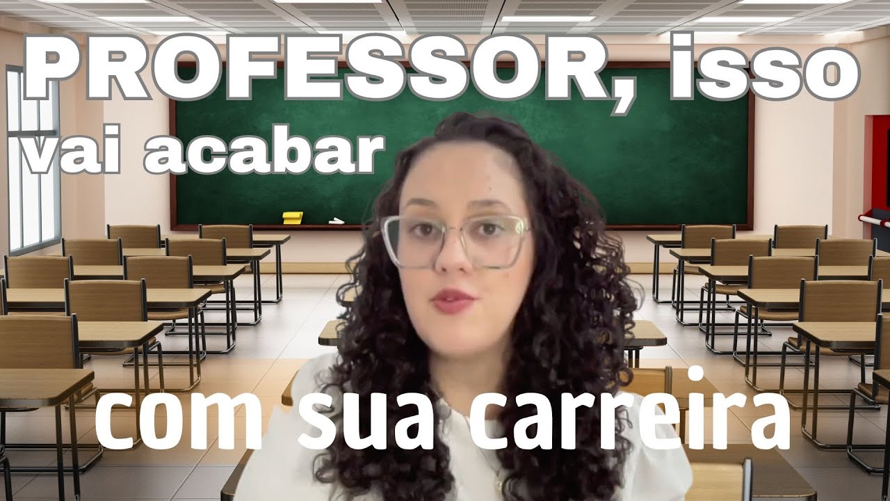 Erros que todo PROFESSOR INICIANTE comete |Dicas para professores iniciantes | Seja um bom professor