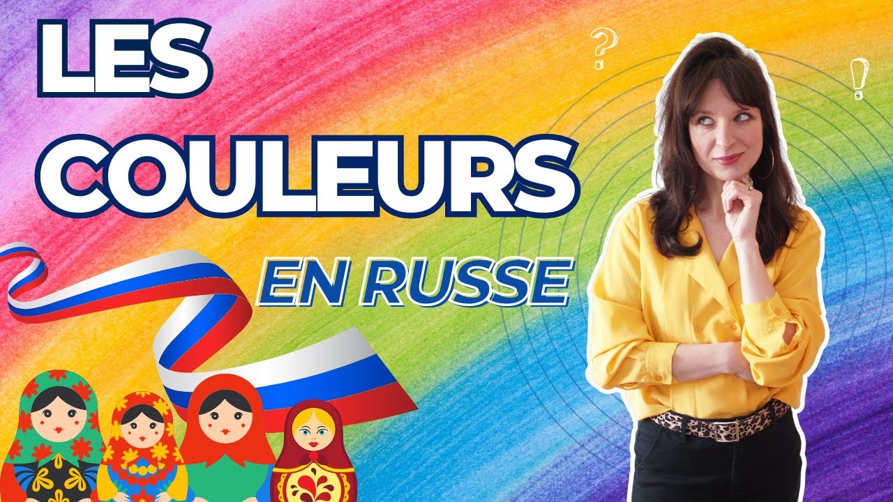 🇷🇺 Les couleurs en russe (partie 1) - apprendre le russe en ligne avec LOGIOS ONLINE