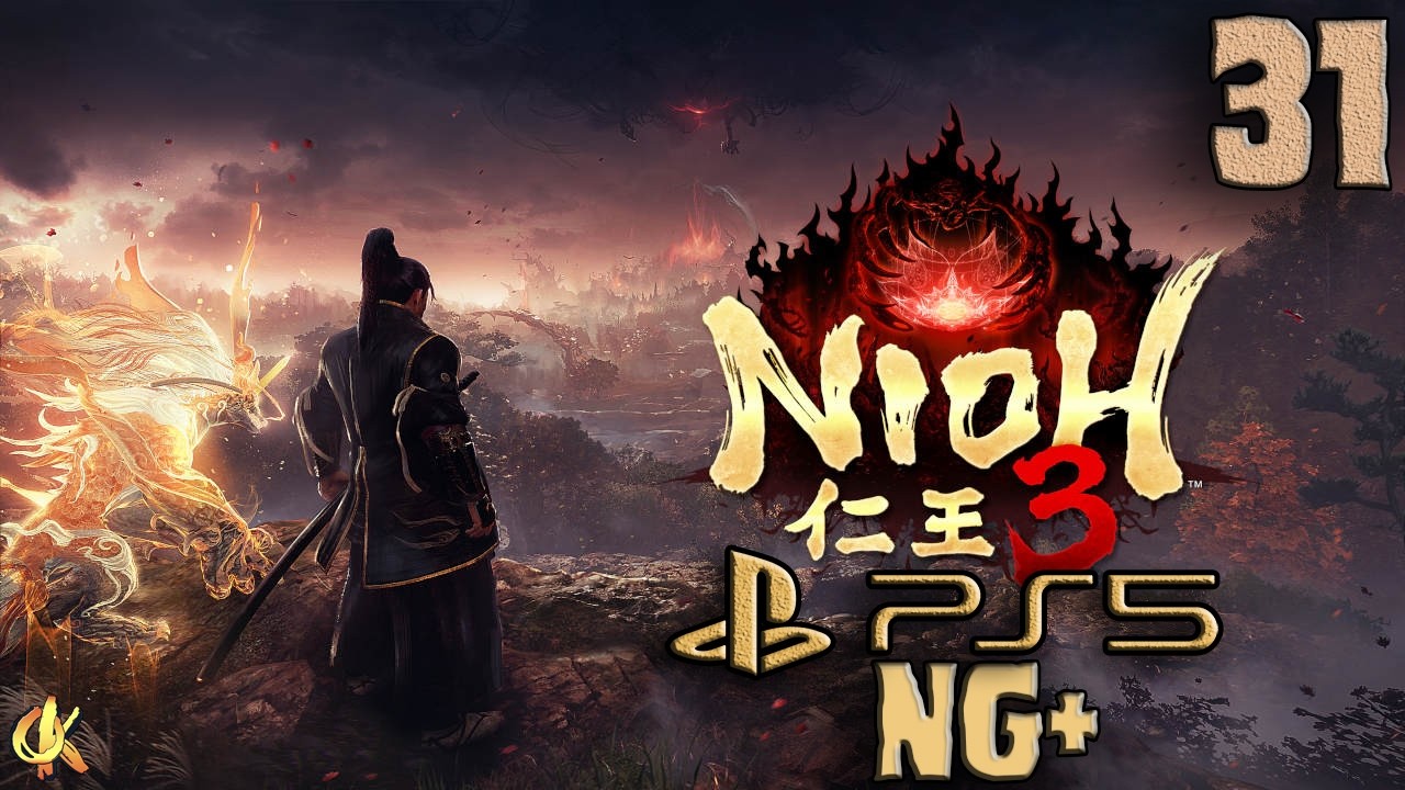 Nioh 3 NG+ !!! Закрепчик !!! #33 !!!!!