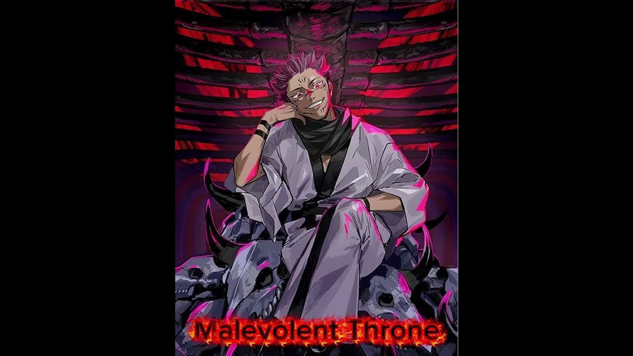 Sukuna’s Malevolent Throne (An original JJK/ Jujutsu Kaisen song) 