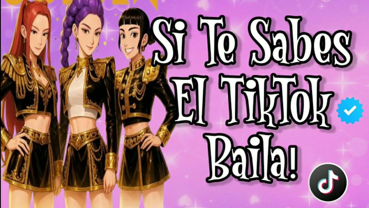 SI TE SABES EL TIKTOK BAILA! - 2026