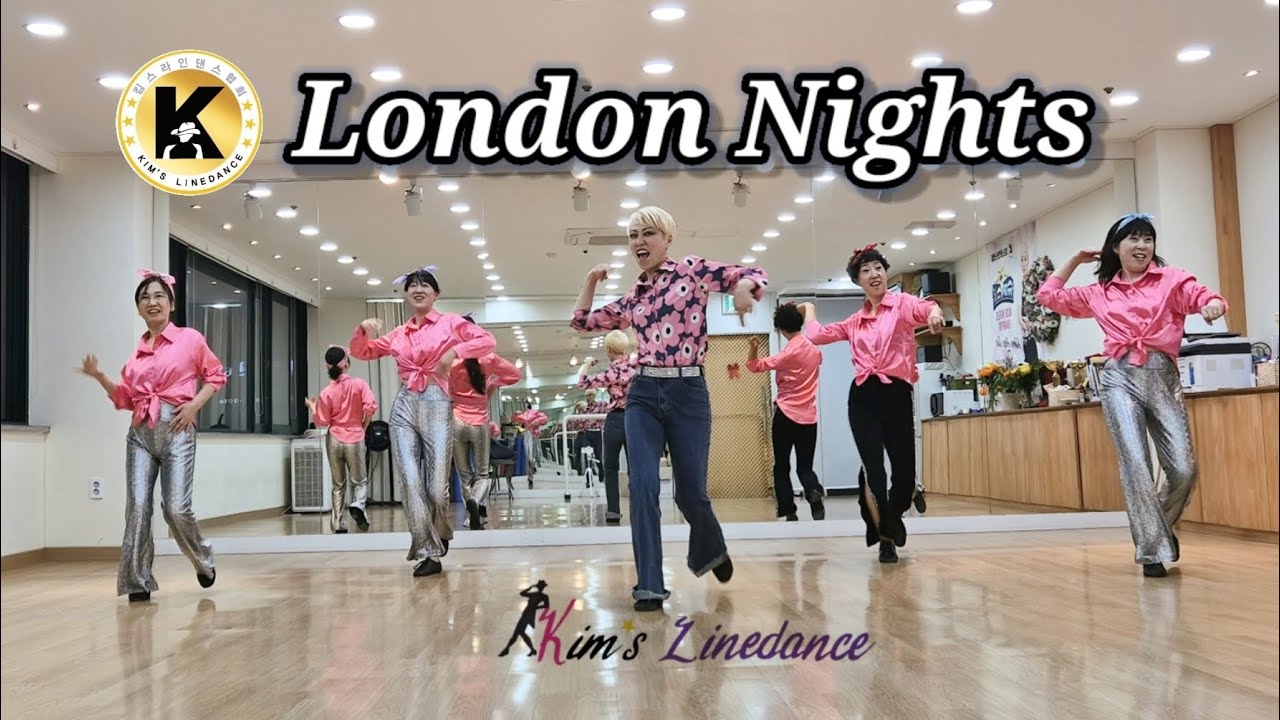 London Nights Linedance 초급라인댄스 킴스라인댄스 수요반[Choreo:Heejin Kim, Misun Yu & Youngeun Song]