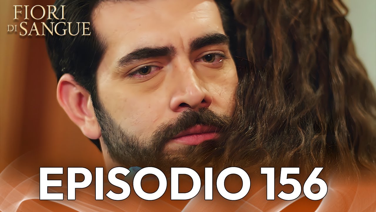 Fiore Di Sangue Episodio 156 | Sottotitolato in italiano | Kan Cicekleri