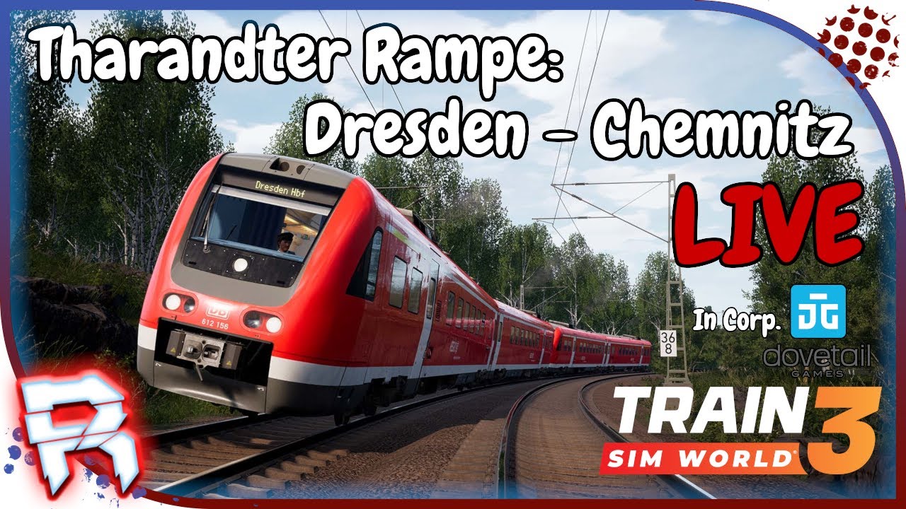 🚂Train Sim World 3🚂#068 🔴Live🔴 Tharandter Rampe: Dresden - Chemnitz (German / Deutsch)