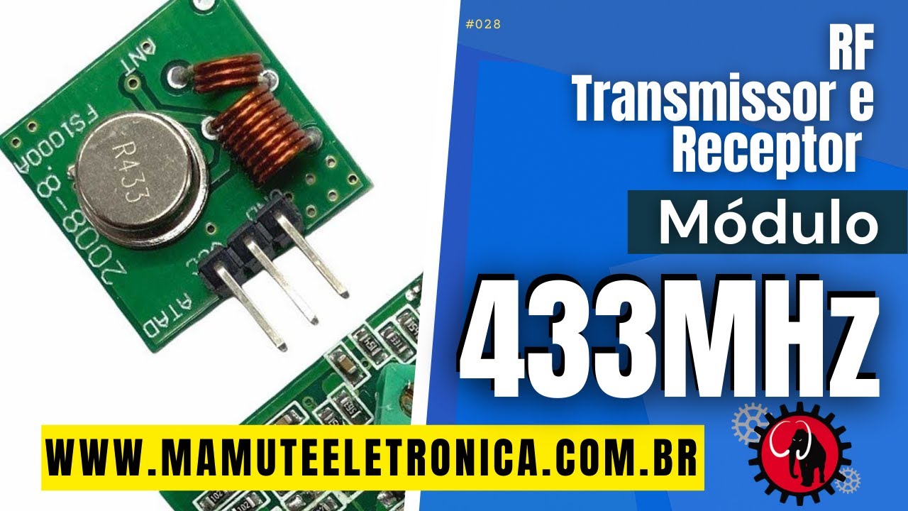 028 - Módulo RF Transmissor e Receptor 433mhz #vempramamute