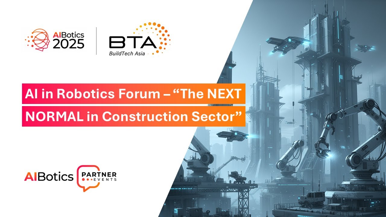 AIBotics 2025 @ BuildTech Asia Expo (Part 7:8)