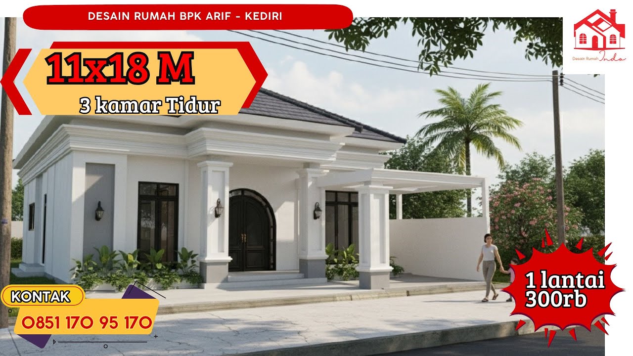 DESAIN RUMAH INDO MODEL CLASSIK UKURAN 11 X 18M 1 LANTAI (Bapak Arif Kediri)