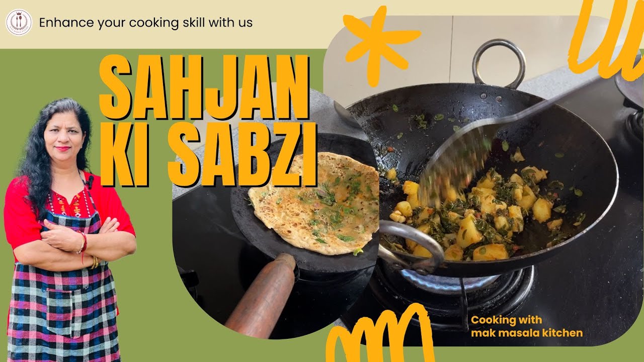 Benefits of Sahjan Sabzi ( Part -2 ) !! M.A.K. Masala Kitchen