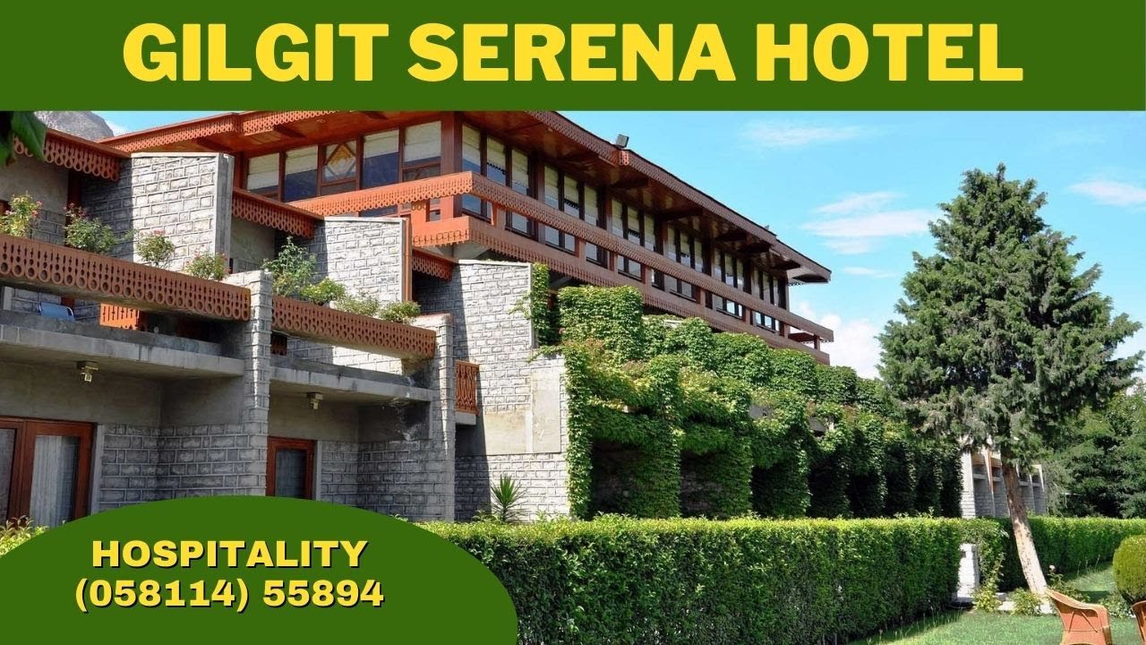 Gilgit Serena Hotel